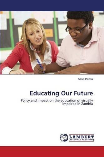 Educating our future by - educating,